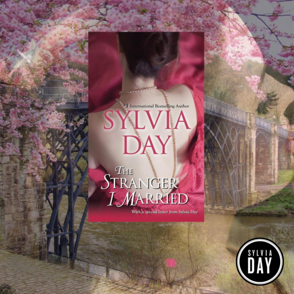 The Stranger I Married by Sylvia Day